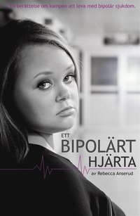 Ett bipol�rt hj�rta (pocket)