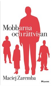 Mobbarna och r�ttvisan