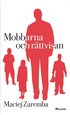 Mobbarna och r�ttvisan