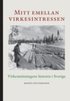 Mitt emellan virkesintressen : virkesm�tningens historia i Sverige
