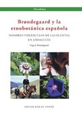 Brndegaard y la etnobotnica espaola : nombres vernculos de las plantas y Andaluca
