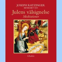 Julens v�lsignelse : meditationer (inbunden)