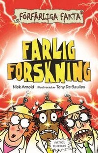 Farlig forskning (h�ftad)