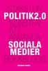 Politik 2.0 : konsten att anv�nda sociala medier