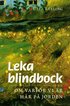 Leka blindbock : om varf�r vi �r h�r p� jorden