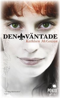 Den v�ntade : f�rsta boken om Maria Magdalenas �ttelinje (inbunden)