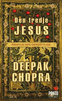 Den tredje Jesus: Kristus den oers�ttlige (pocket)