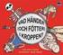Vad h�nder (och f�tter) i kroppen?
