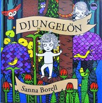 Djungel�n (inbunden)