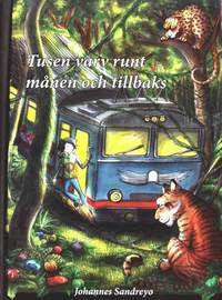 Tusen varv runt m�nen och tillbaks (inbunden)