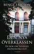 Den nya �verklassen : en bok om Sveriges ekonomiska elit