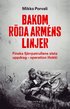 Bakom R�da arm�ns linjer : finska fj�rrpatrullens sista uppdrag : Operation Hokki