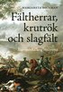 Fltherrar, krutrk och slagflt: europeiska krig 1650-1813