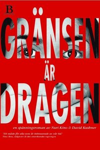 Gr�nsen �r dragen (inbunden)