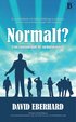 Normalt? : fr�n vansinnesd�d till vardagspsykoser
