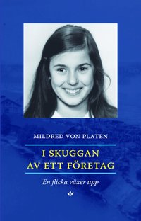 I skuggan av ett f�retag : en flicka v�xer upp (inbunden)