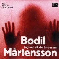 Jag vet att du �r ensam (ljudbok)