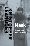 Mask : litteraturen som gmstlle