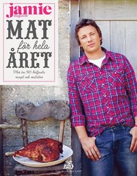 Mat f�r hela �ret : fler �n 365 briljanta recept och matid�er (h�ftad)