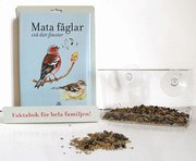Mata f�glar vid ditt f�nster (inbunden)