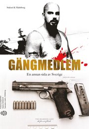 Gängmedlem - En annan sida av Sverige (pocket)