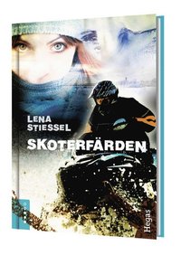 Skoterf�rden (inbunden)