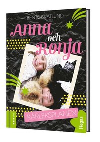 Anna & Ronja - K�rleksplanen (inbunden)