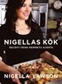 Nigellas k�k : recept fr�n hemmets hj�rta