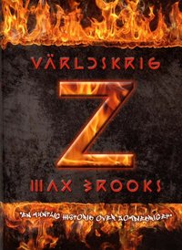 V�rldskrig Z : en muntlig historik �ver zombiekriget (inbunden)