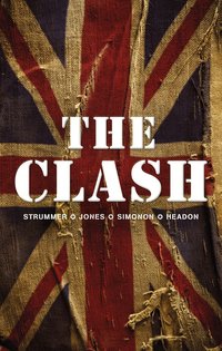 The Clash: Strummer, Jones, Simonon, Headon (h�ftad)