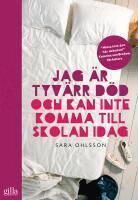 Jag �r tyv�rr d�d och kan inte komma till skolan idag (pocket)