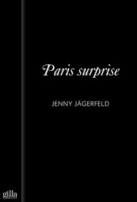 Paris surprise : en novell ur samlingen Het (pocket)