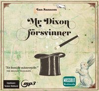 Mr. Dixon f�rsvinner (inbunden)