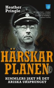 H�rskarplanen : Himmlers jakt p� det ariska ursprunget (pocket)