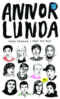 Annorlunda : unga tankar i text och bild (pocket)