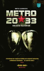 Metro 2033 : den sista tillflykten (pocket)