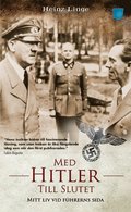 Med Hitler till slutet : mitt liv vid f�hrerns sida (pocket)