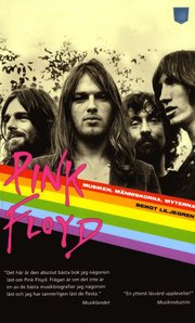 Pink Floyd : musiken, m�nniskorna, myterna (pocket)