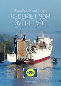 Svenska Orient Linien : rederiet som verlevde