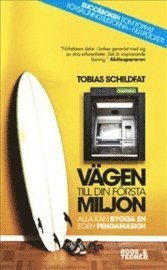V�gen till din f�rsta miljon : alla kan bygga en egen pengamaskin (pocket)