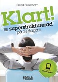 Klart! : bli superstrukturerad p� 31 dagar!
