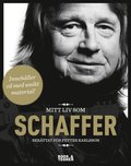 Mitt liv som Schaffer