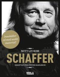 Mitt liv som Schaffer (inbunden)