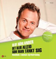 Det blir alltid som man t�nkt sig - Handbok i mental styrketr�ning (ljudbok)