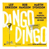 Dingo Dingo : den manliga frig�relsen �r h�r! (pocket)