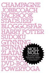 Noll Noll : Decenniet som f�r�ndrade v�rlden (e-bok)