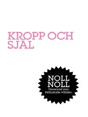 Kropp & Sj�l : Sj�lv �r b�st (e-bok)