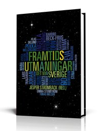 Framtidsutmaningar : det nya Sverige (h�ftad)