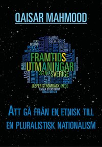 Att g� fr�n en etnisk till en pluralistisk nationalism (inbunden)