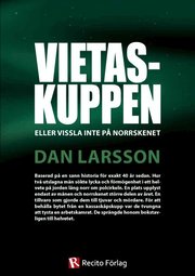 Vietaskuppen : eller vissla inte p� norrskenet (h�ftad)
